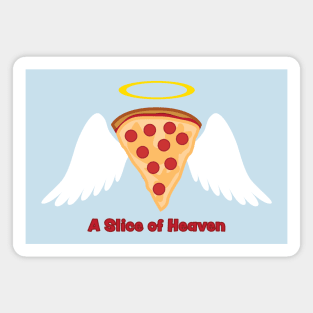 A Slice of Heaven Magnet